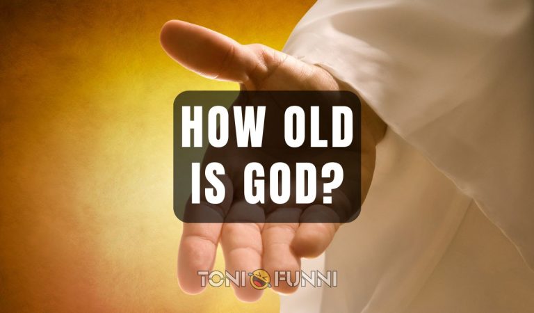 how old is God