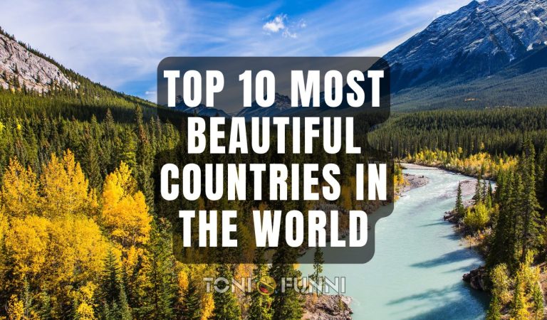 most beautiful countries in the world