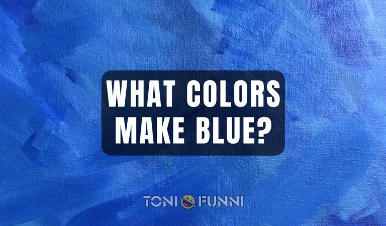 what colors make blue