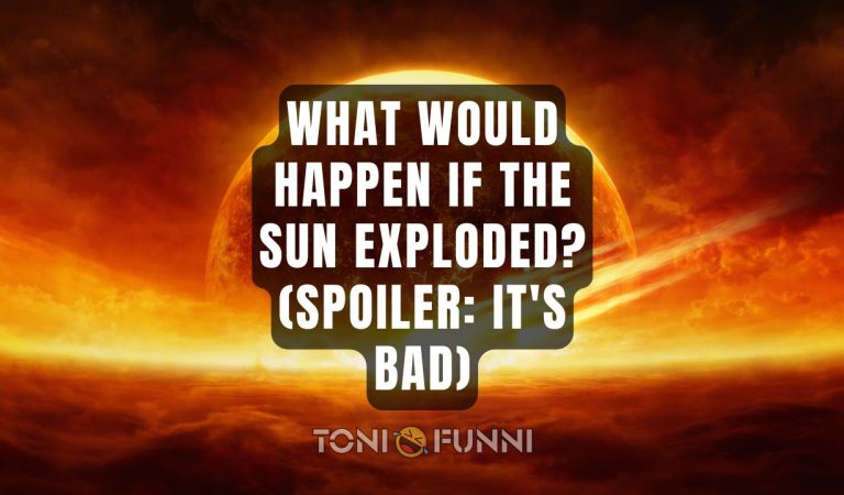 what would happen if the sun exploded