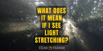 What does it mean if I see light stretching