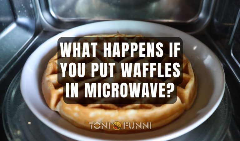 What happens if you put waffles in microwave